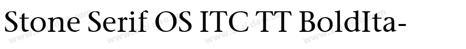 Stone Serif OS ITC TT BoldIta字体转换
